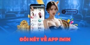 Tại sao bạn nên Tải app Iwin từ Sunwin?